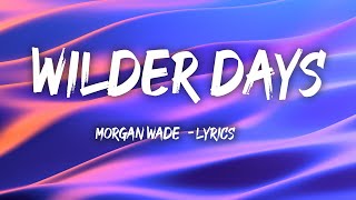 Morgan Wade - Wilder Days (Lyrics)