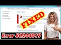 [SOLVED] How to Fix Error 80244019 Code Problem Issue
