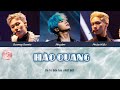 🎶Lyrics🎵HÀO QUANG - Rhyder, Dương Domic, Pháp Kiều