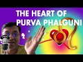 11. The Heart of Purva Phalguni Nakshatra