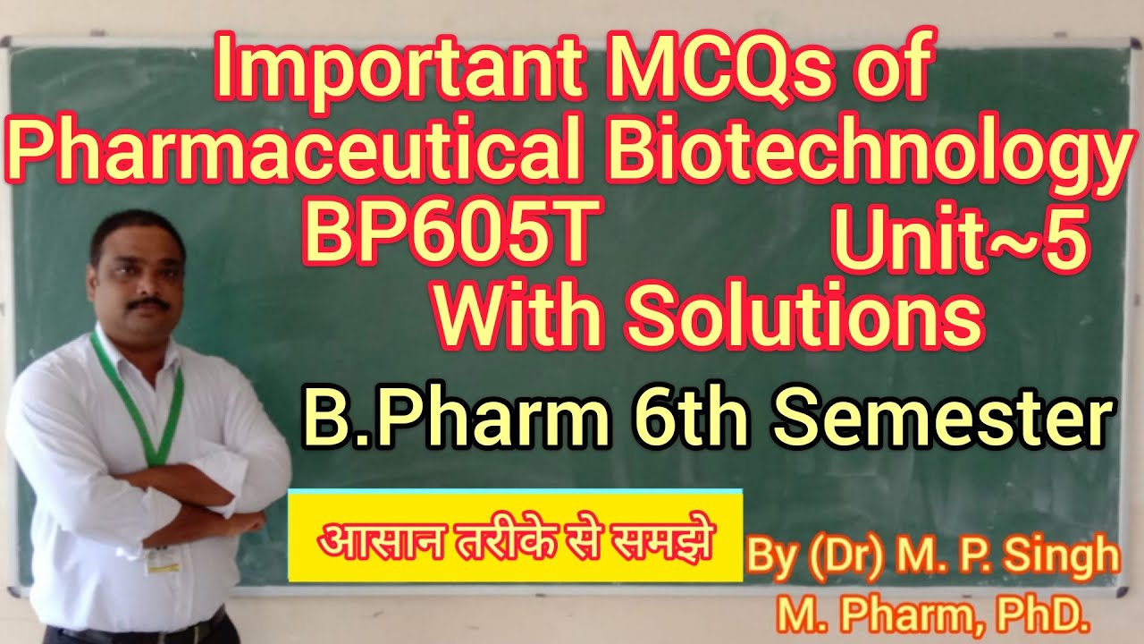 Important MCQs Of Biotechnology | Unit~V | Pharmaceutical Biotechnology ...