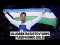 Ulugbek Rashitov Wins Taekwondo Gold In Men’s 68kg At Paris Olympics | Ulugbek Rashitov Gold