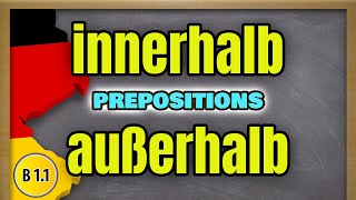 German Genitive Prepositions: innerhalb \u0026 außerhalb