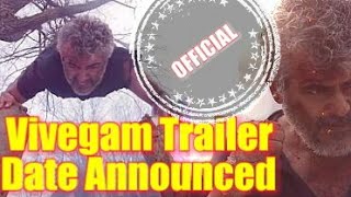 Vivegam Trailer Release date Official | Thala Ajith