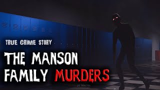 The Manson Family Murders: Charles Manson's Dark Influence -True Crime Stories ☠️