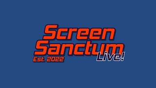 Screen Sanctum Live: Weekly Chat \u0026 Discussion 2/4/25