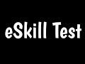 eSkill Test | eSkill Pre-Employmemt Hiring Assessment | How Does eSkill Test Work ?