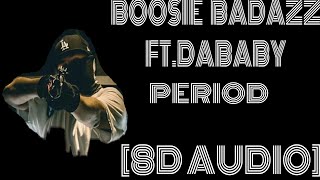 8D Audio~ Boosie Badazz - Period ft. DaBaby “You ain't no gangster, period”