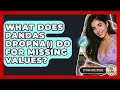 What Does Pandas Dropna() Do For Missing Values? - Python Code School