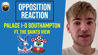 Palace 1-0 Southampton | Tactically Palace Got It Spot On! [Opposition Reaction]