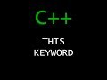 C++ Programming Tutorial 51 - This Keyword