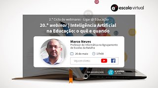 20.º webinar | Inteligência Artificial na Educação: o quê e quando