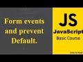 Form events and prevent Default in JavaScript  | JavaScript Basic Tutorial