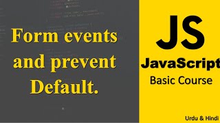 Form events and prevent Default in JavaScript | JavaScript Basic Tutorial
