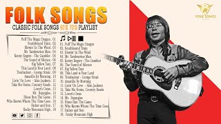Top 100 Best Folk Songs Of All Time - Classic Folk Songs 60's 70's Playlist - Folk Music