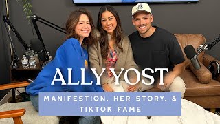 Ally Yost on Manifestation, Dating, Her Testimony, & More! + HUGE ANNOUNCEMENT!!