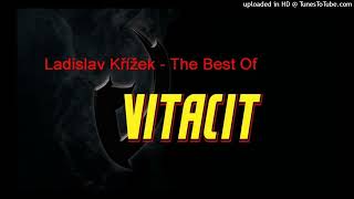 VITACIT - LADISLAV KŘÍŽEK - Best OF - Iluze Remaster