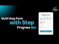 Multi Step Form with Step Progress Bar in HTML CSS & JavaScript