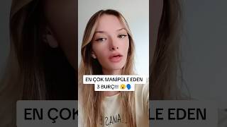 EN ÇOK MANİPÜLE EDEN 3 BURÇ!!! 😮🗣️ #burçlar #youtubeshorts #astrology