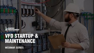 VFD Startup & Maintenance