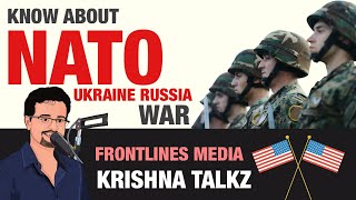 Why NATO is formed || All about NATO KrishnaTalkz || Frontlinesmedia