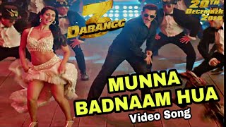 DABANGG 3 : MUNNA BADNAAM HUA | Video Song | Salman Khan | Warina Hussain | Item Song