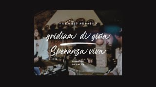 Worship session | Gridiam di gioia - Speranza Viva  (Lyrics) |  SoundS Brescia