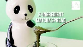 Delicious 2-ingredient Matcha Spread 💚 Süße Matchamilchcreme  | 抹茶奶酱：2种材料搞定 #matcha #spread #recipe