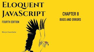 Eloquent JavaScript 4th Edition - Chapter 8 - Bugs and Errors