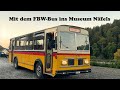 Mit dem FBW Bus nach Näfels ins Museum von Willi Röllin