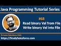 68 Java | Read binary values from file and write binary values into files in java | by Sanjay Gupta