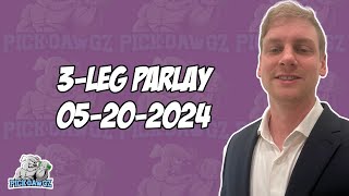 3-Leg Parlay For Monday 5/20/24 | MLB Picks | NHL Picks