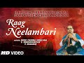 Raag Neelambari - Video Song | IMMORTAL SERIES NADHASWARA SAMRAT SHEIK CHINNA MOULANA| Nadhaswaram