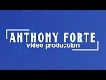 Anthony Forte Video Production Reel 2024