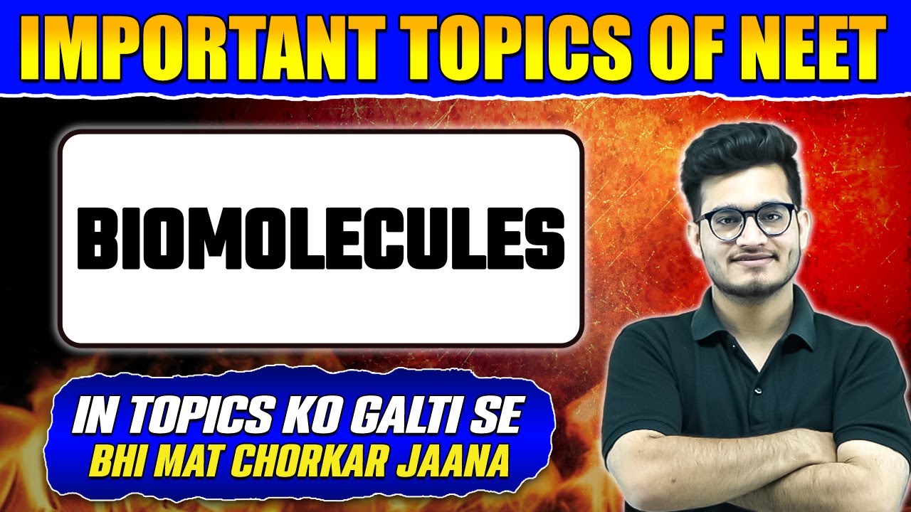 Biomolecules Most Important Topics For Neet Exam Youtube