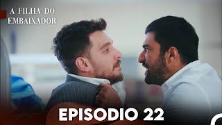 A Filha do Embaixador Episódio 22 (Dobragem em Português)