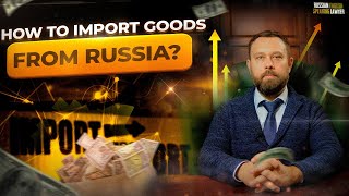 HOW TO BUY GOODS FROM RUSSIA?