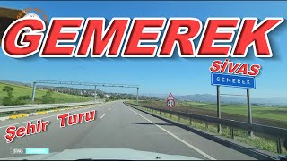 GEMEREK TURU / SİVAS GEMEREK ŞEHİR TURU / SİVAS GEMEREK'İ GEZİYORUZ /  GEMEREK' KISA BİR BAKIŞ