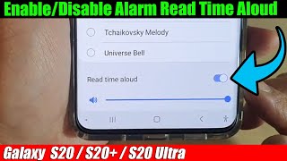 Galaxy S20/S20+: How to Enable/Disable Alarm Read Time Aloud