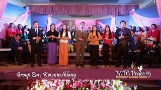 MTC Group Zai - Kei min thlang (MTC Praise '15)