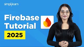 Firebase Tutorial For Beginners 2026 | What Is Firebase? | Firebase Basics | Simplilearn