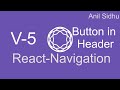React Navigation 5 tutorial #5 Button in Header with Event