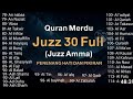 Murotal Al Qur'an Juz Amma Juz 30 Full Merdu By Alaa Aqel