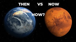 Mars: From Lush Beginnings to a Deserted World