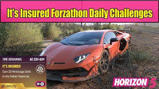 Forza Horizon 5 It's Insured Forzathon Daily Challenges Earn 20 Wreckage Skills in Italian Hyppercar