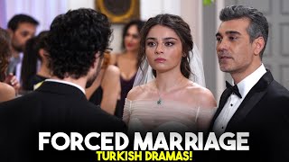 Top 7 Forced Marriage Turkish Drama Series You Must Watch with ENGLISH SUBTITLES