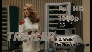 H.G. Wells' The Shape of Things to Come - sci-fi - 1979 - trailer - Full HD