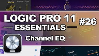 Logic Pro 11 - #26 Channel EQ (Equalization Explained!)