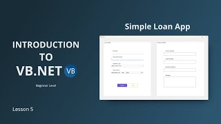 VB.NET Tutorial for Beginners | Build a Loan Calculator App