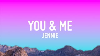JENNIE - You & Me (Lyrics)